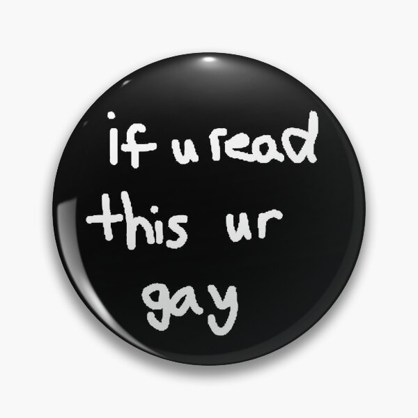 Item preview, If You Read This Ur Gay designed and sold by kaicloudy.
