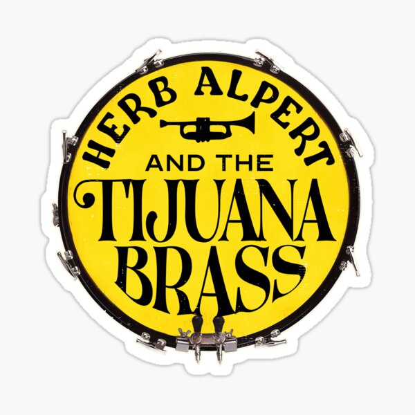 Herb Alpert's and the Tijuana Brass  Sticker