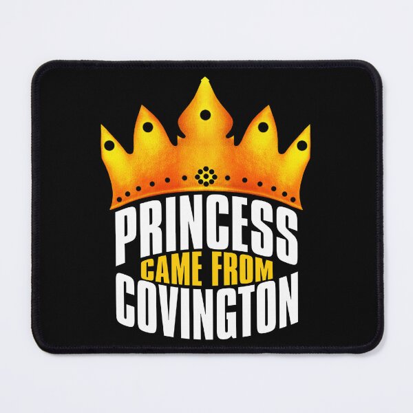 Item preview, Princess Came From Covington, Covington Georgia designed and sold by MoMidoStore.