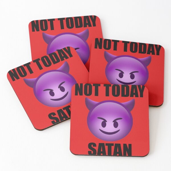 Item preview, Not Today Satan designed and sold by pmtheone.