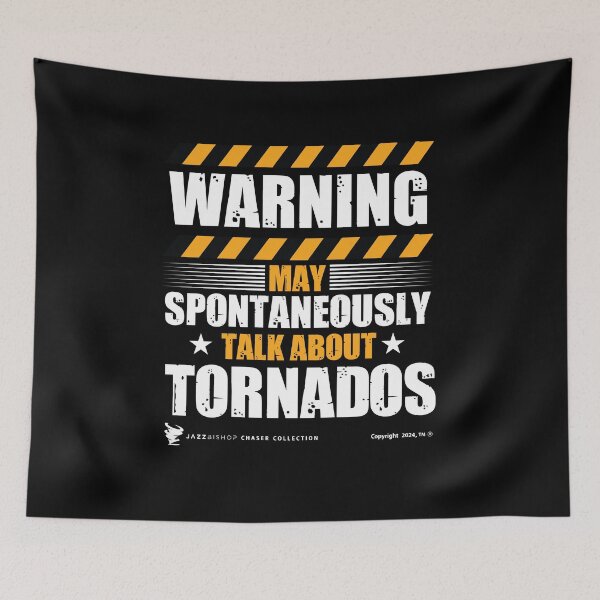 Item preview, Warning May Spontaneously Talk About Tornados designed and sold by Jazz Bishop’s Tornado Alley Tees.