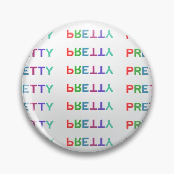 Item preview, Pretty Pretty Pretty Design designed and sold by Epic.