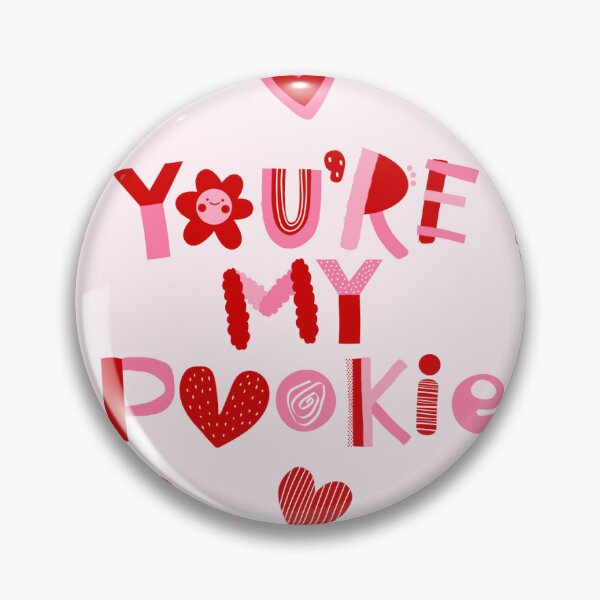 Item preview, You're my Pookie designed and sold by D0ublebubble.