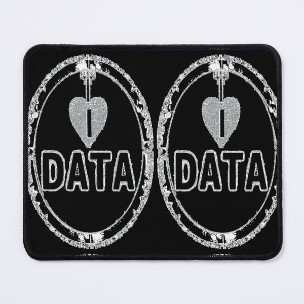 Item preview, I Love Data designed and sold by DzinesByEarle.