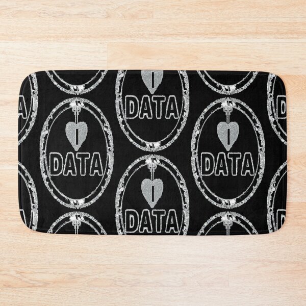 Item preview, I Love Data designed and sold by DzinesByEarle.