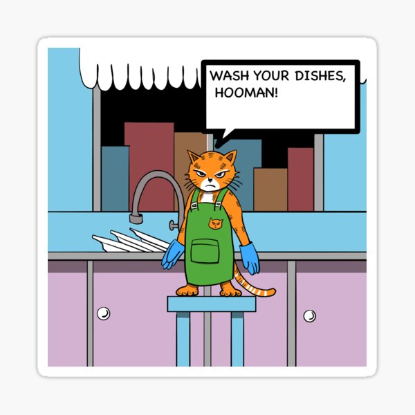 Item preview, A cat wants you to wash your dishes designed and sold by ProfHelix24.