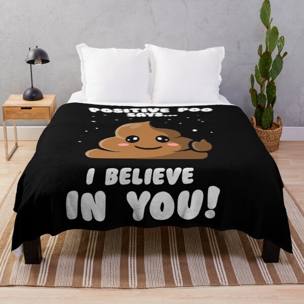 Item preview, Positive poo says "I believe in you!" (on dark colors) designed and sold by messy-nessie.