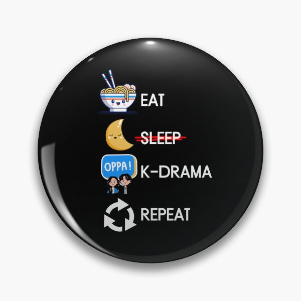 Item preview, K-Drama - Eat, Sleep, K-Drama Repeat designed and sold by WhispersInspire.
