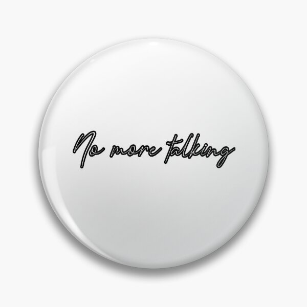 Item preview, No more talking designed and sold by Aiyinyangart.
