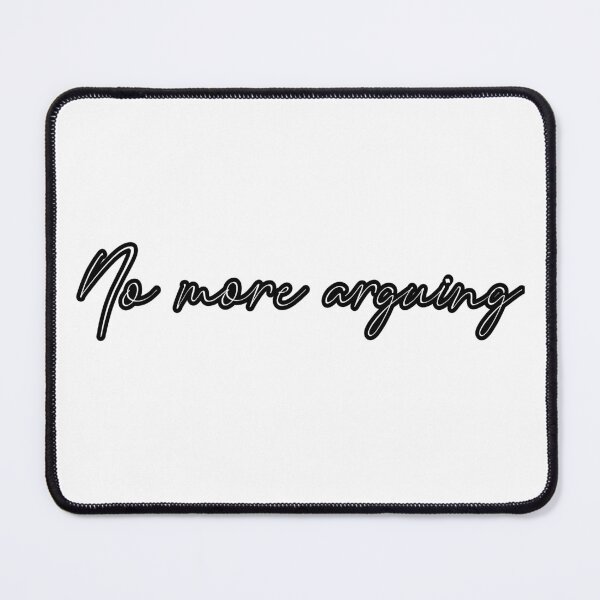 Item preview, No more arguing designed and sold by Aiyinyangart.