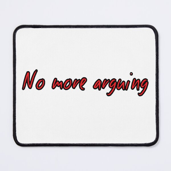 Item preview, No more arguing designed and sold by Aiyinyangart.
