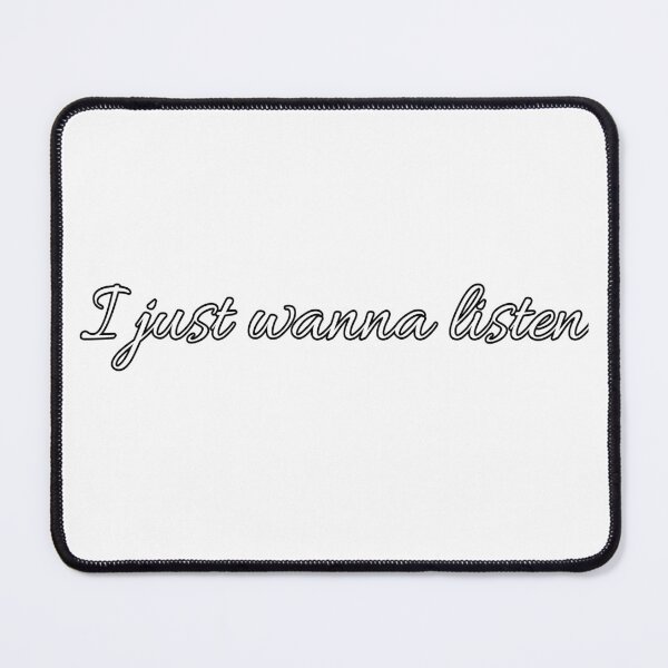 Item preview, I just wanna listen designed and sold by Aiyinyangart.