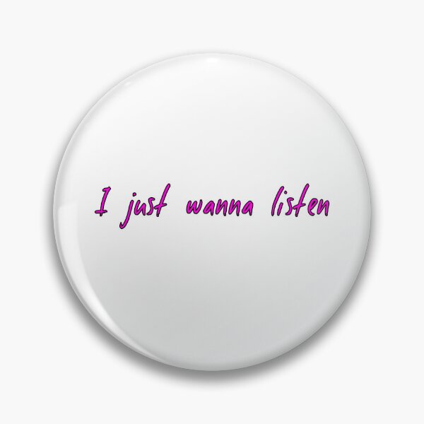Item preview, I just wanna listen  designed and sold by Aiyinyangart.