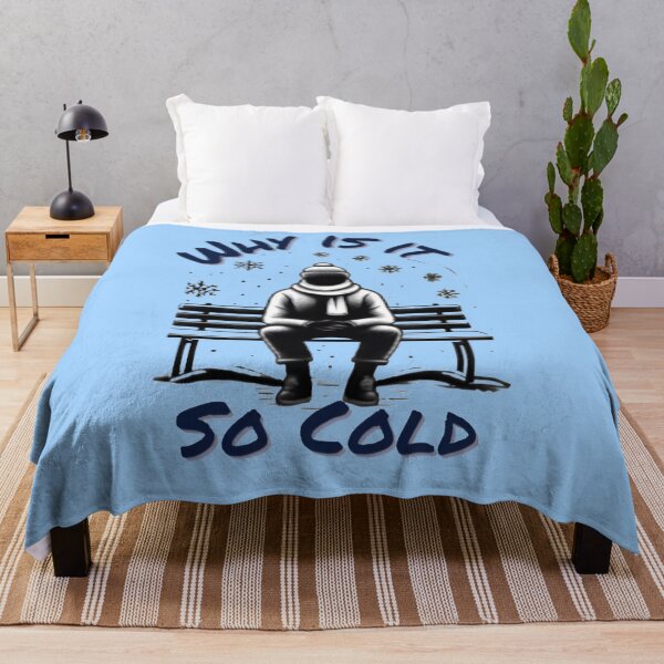Item preview, WHY IS IT SO COLD  designed and sold by Blazen7.