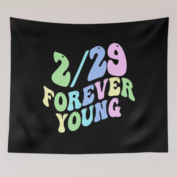 Item preview,  FUNNY LEAP YEAR BIRTHDAY 2/29 FOREVER YOUNG designed and sold by Greenbaby.