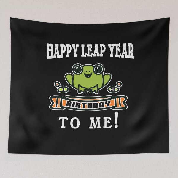 Item preview,  FUNNY HAPPY LEAP YEAR BIRTHDAY TO ME designed and sold by Greenbaby.