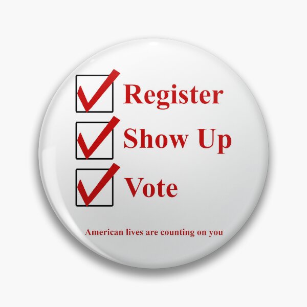 Item preview, Register Show up Vote designed and sold by Lisa Weber.