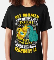 Best Women Are Born On February 14 Aquarius Slim Fit T-Shirt