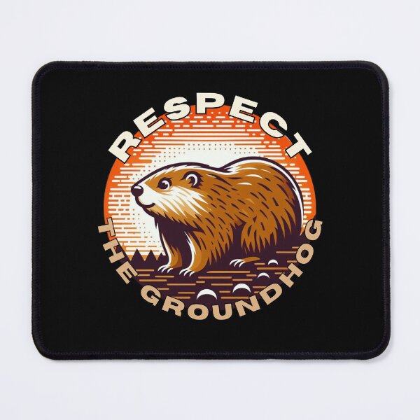 Item preview, Respect The Groundhog designed and sold by Azrora.