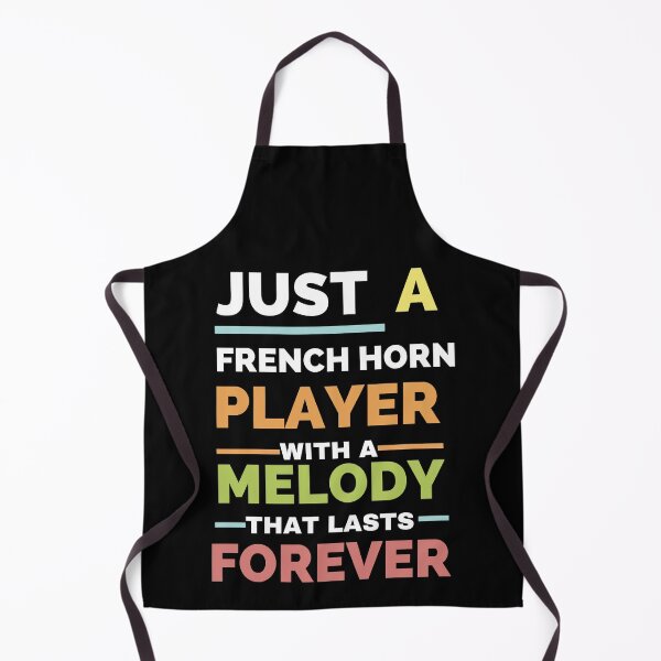 Item preview, Just a French horn player with a melody that lasts forever designed and sold by annoying-shirts.