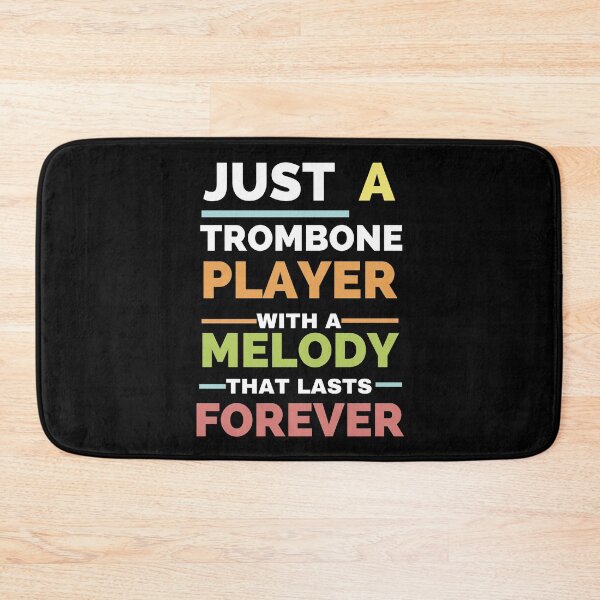 Item preview, Just a trombone player with a melody that lasts forever designed and sold by annoying-shirts.