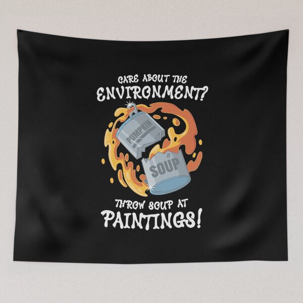 Item preview, Throw soup at paintings - climate crisis (on dark colors) designed and sold by messy-nessie.