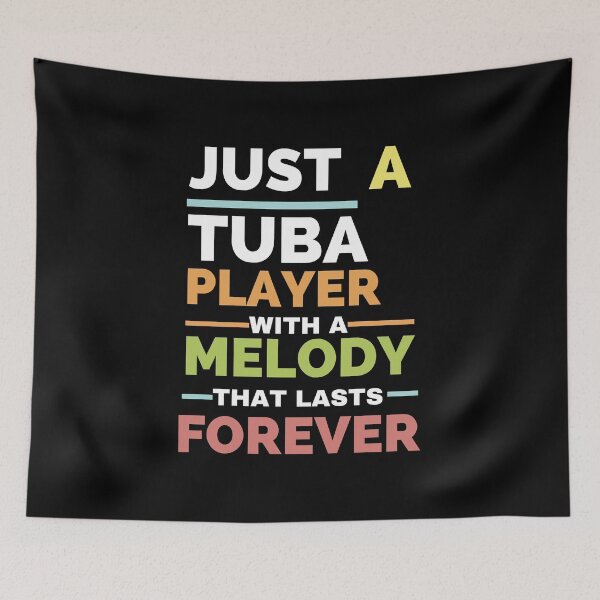 Item preview, Just a tuba player with a melody that lasts forever designed and sold by annoying-shirts.