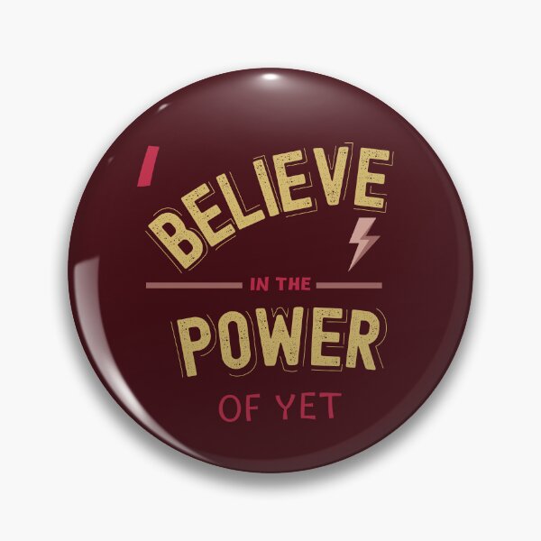 Item preview, i believe in the power of yet designed and sold by PositivelyPrinted.