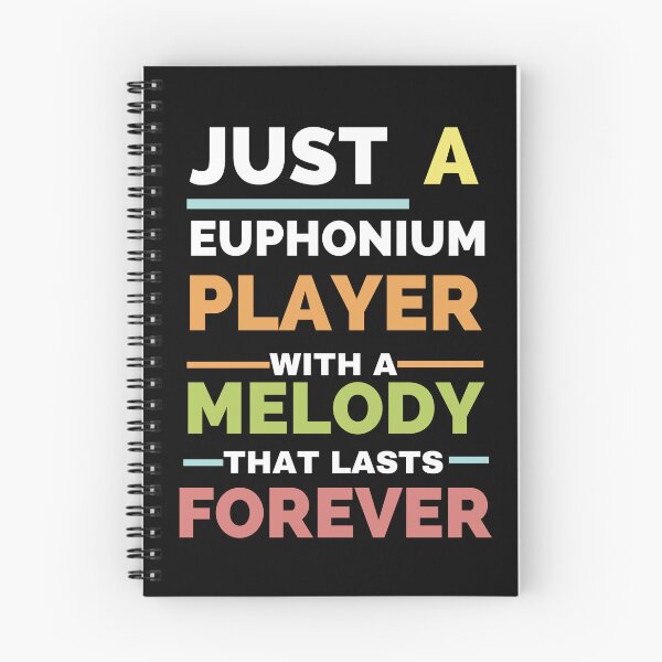 Item preview, Just an euphonium player with a melody that lasts forever designed and sold by annoying-shirts.