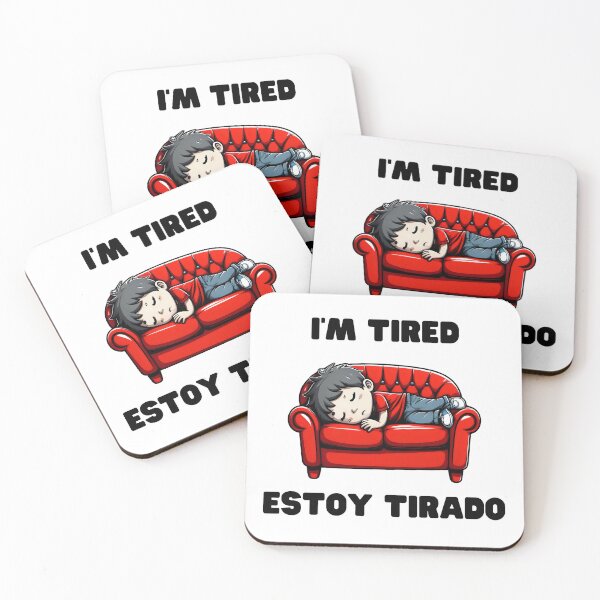 Item preview, I'm tired Estoy tirado designed and sold by Inspyralia.