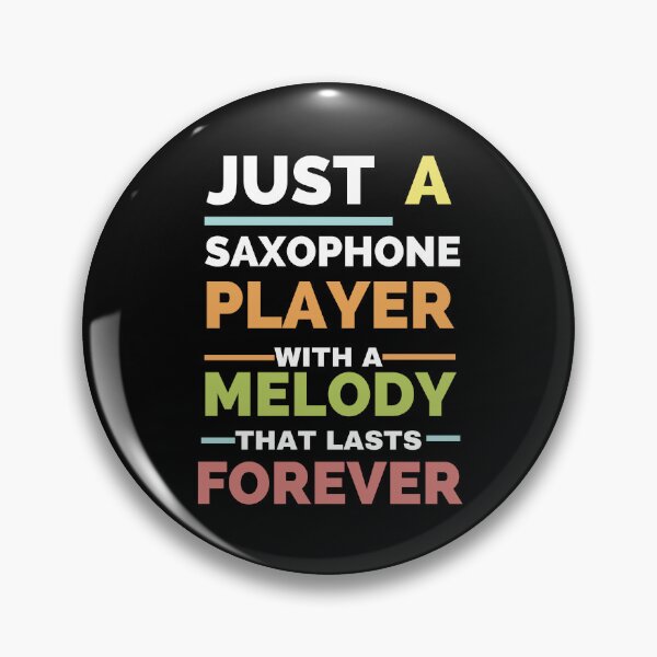 Item preview, Just a saxophone player with a melody that lasts forever designed and sold by annoying-shirts.