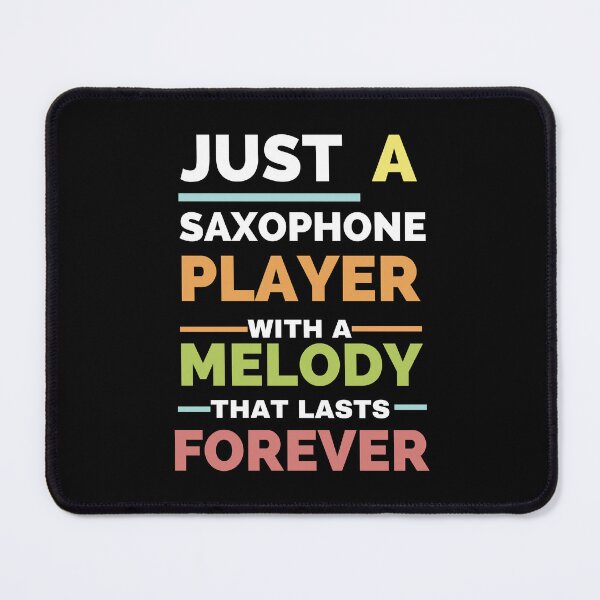 Item preview, Just a saxophone player with a melody that lasts forever designed and sold by annoying-shirts.