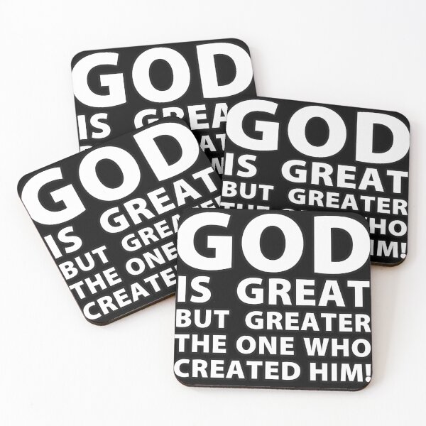 Item preview, God is great but greater the one who created him! designed and sold by WC-CHA.