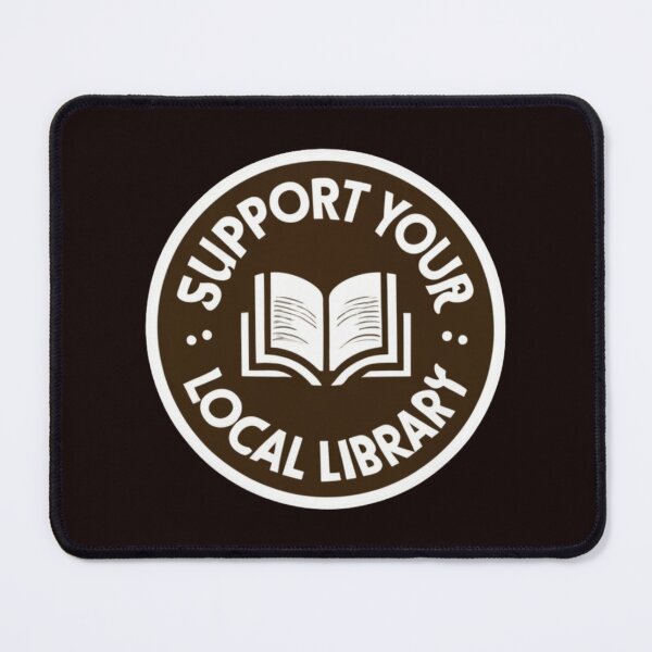 Item preview, Logo Support Your Local Library Books Reading designed and sold by sadedream.