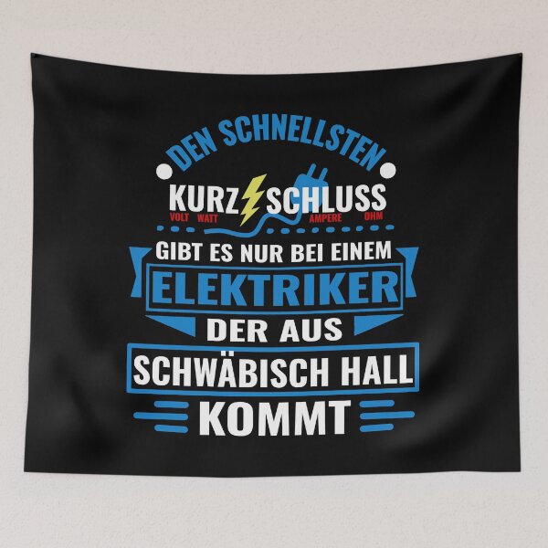 Item preview, SCHWÄBISCH HALL - We have the best electricians, no one gets it so fast. designed and sold by NoriTEEs.