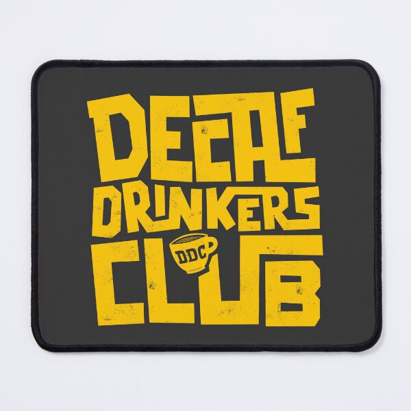 Item preview, Decaf Drinkers Club - Decaf lover designed and sold by Anti-Style.