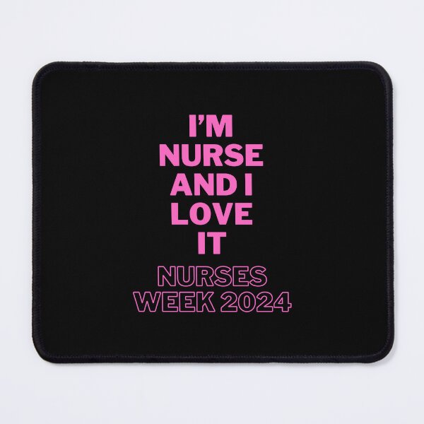 Item preview, I'm nurse and i love it nurses week 2024 designed and sold by SmileshareShop.