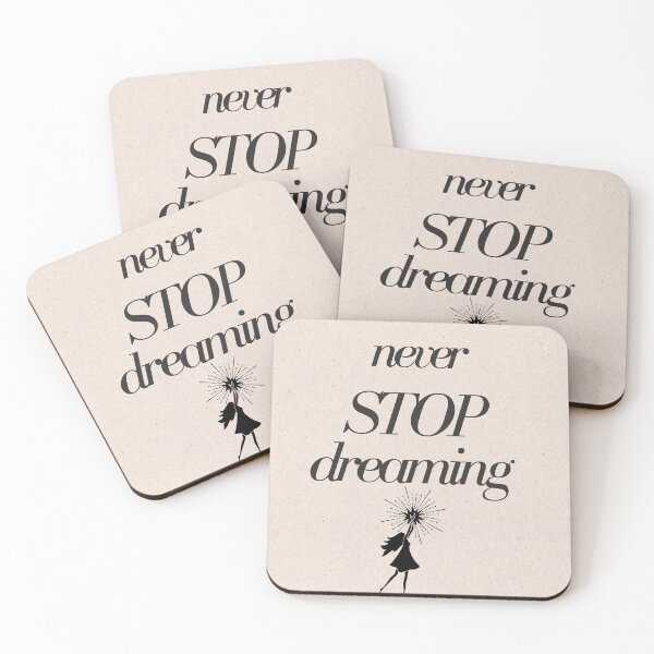 Item preview, Never stop dreaming  designed and sold by BELLANEW.