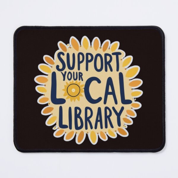 Item preview, Support Your Local Library For Reader Librarian Logo designed and sold by sadedream.