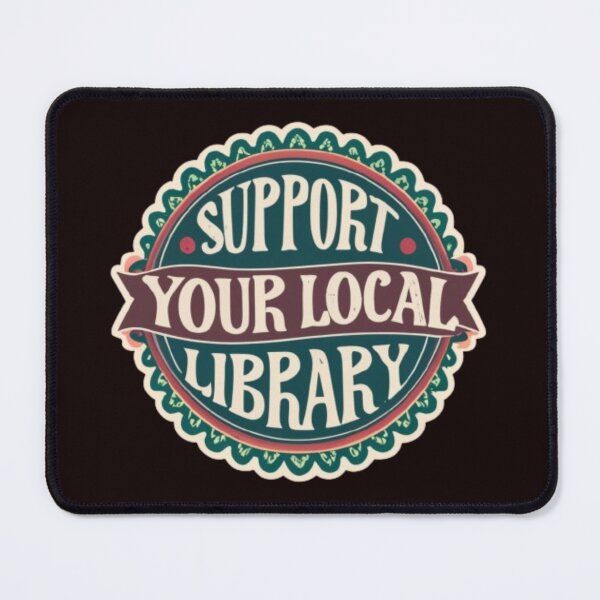 Item preview, Support Your Local Library For Reader Librarian Logo designed and sold by sadedream.