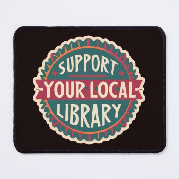 Item preview, Support Your Local Library For Reader Librarian Logo designed and sold by sadedream.