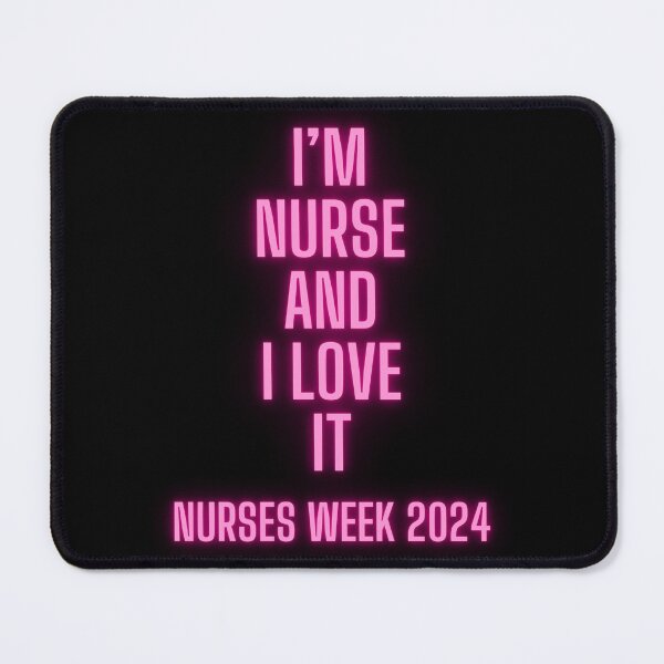 Item preview, I'm nurse and i love it nurses week 2024 designed and sold by SmileshareShop.
