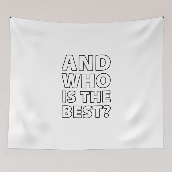 Item preview, And who is the best? designed and sold by WC-CHA.
