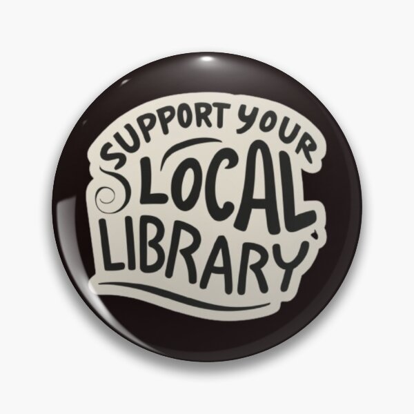 Item preview, Support Your Local Library For Reader Librarian Logo designed and sold by sadedream.