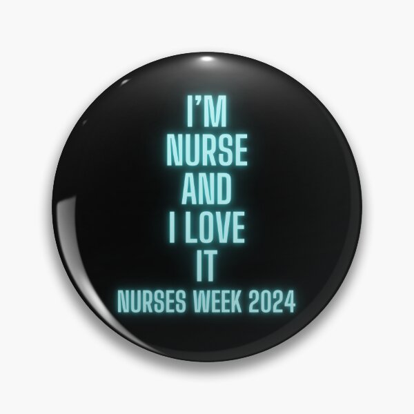 Item preview, I'm nurse and i love it nurses week 2024 designed and sold by SmileshareShop.