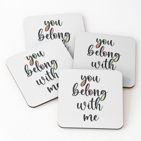 Item preview, You Belong With Me designed and sold by Fanverse Merchandise.