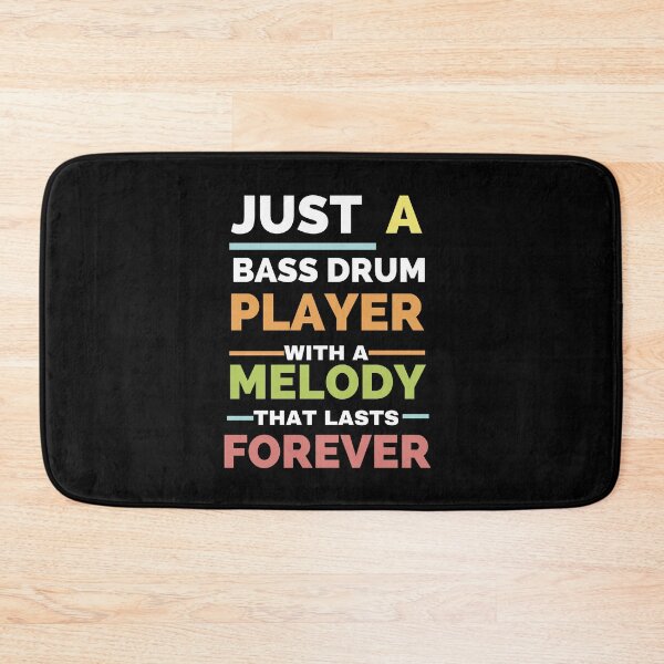 Item preview, Just a bass drum player with a melody that lasts forever designed and sold by greenbluearts.