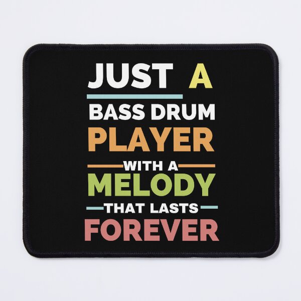 Item preview, Just a bass drum player with a melody that lasts forever designed and sold by greenbluearts.