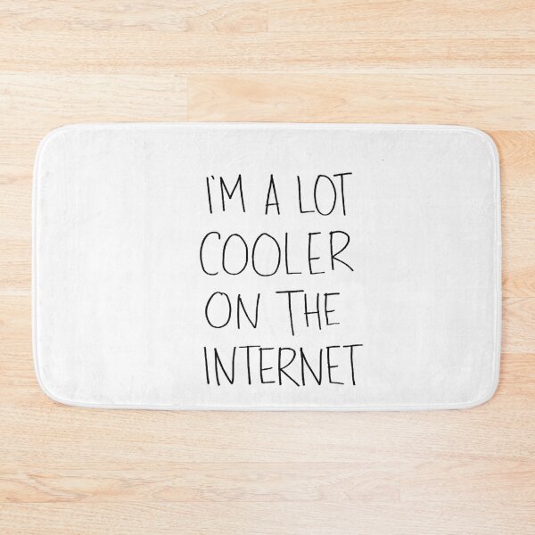 Item preview, I Am A Lot Cooler On The Internet T-shirt Design  designed and sold by The Happiness Market .