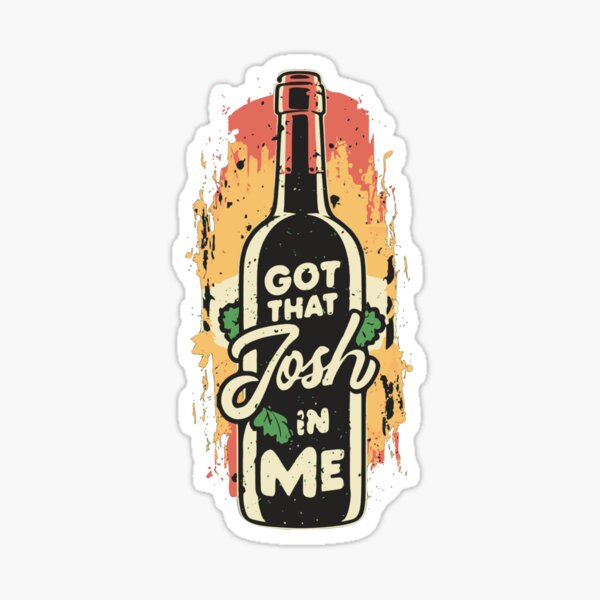 Artikel-Vorschau von Der edle Wein in mir hat diesen Josh in mir zum Witz gemacht, designt und verkauft von World-Sticker.